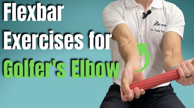 Flexbar Exercises For Golfer's Elbow - Peak Form Health Center